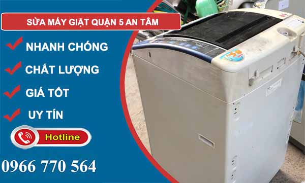 sửa máy giặt quận 5 uy tín