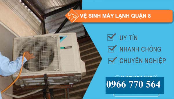 Vệ sinh máy lạnh Quận 8