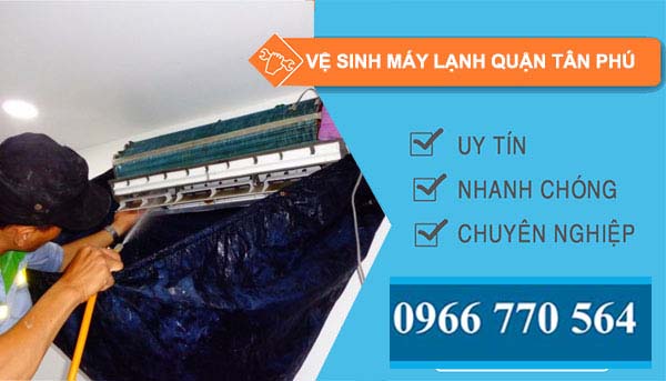 Vệ sinh máy lạnh Quận Tân Phú giá rẻ