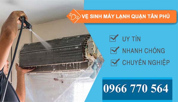 Vệ sinh máy lạnh Quận Tân Phú uy tín