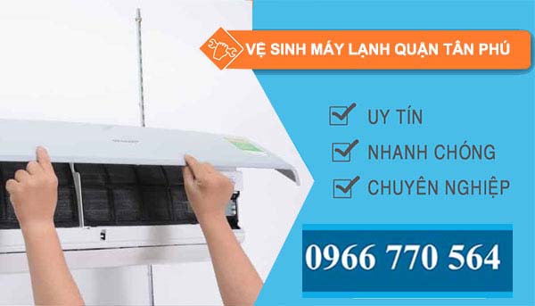 Vệ sinh máy lạnh Quận Tân Phú