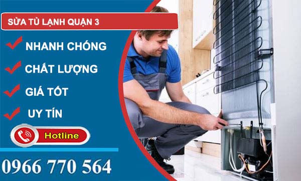 sửa tủ lạnh quận 3 tại nhà