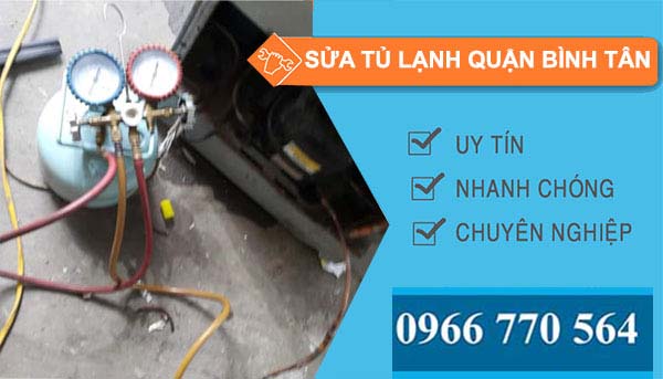 Sửa tủ lạnh tại nhà quận Bình Tân giá rẻ