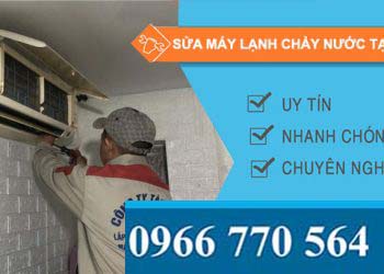 Sửa máy lạnh chảy nước tại nhà