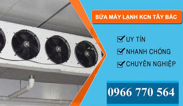dịch vụ Sửa máy lạnh Khu công nghiệp tây bắc