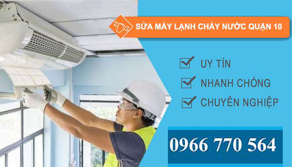 dịch vụ sửa máy lạnh chảy nước quận 10