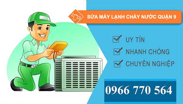 dịch vụ sửa máy lạnh chảy nước quận 9