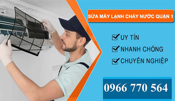 sửa máy lạnh chảy nước quận 1
