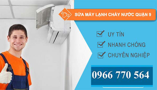 sửa máy lạnh chảy nước quận 9