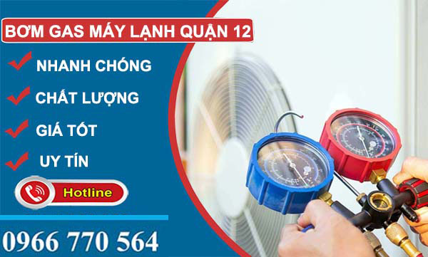 bơm gas máy lạnh quận 12