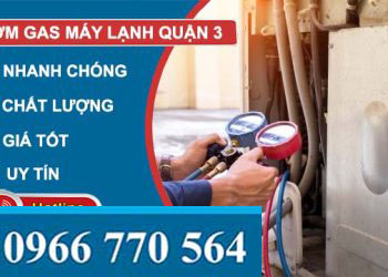 dịch vụ bơm gas máy lạnh quận 3