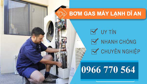 dịch vụ bơm gas máy lạnh dĩ an