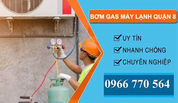 bơm gas máy lạnh quận 8