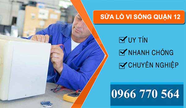 dịch vụ sửa lò vi sóng quận 12