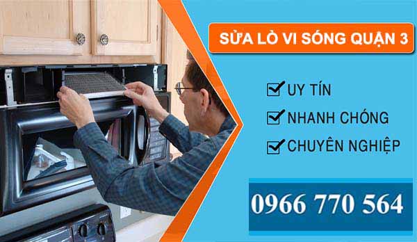 dịch vụ sửa lò vi sóng quận 3