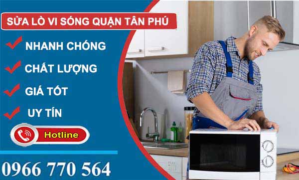 dịch vụ sửa lò vi sóng quận tân phú