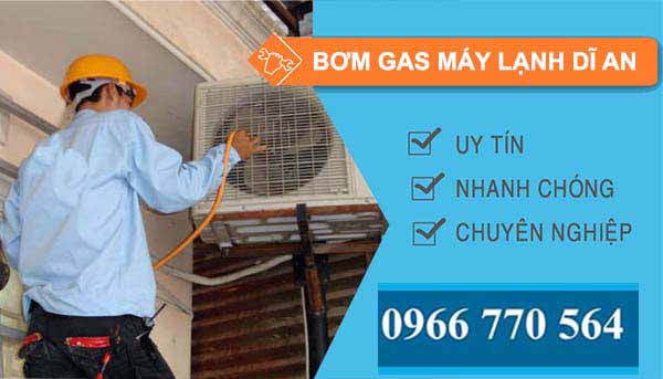 thi công bơm gas máy lạnh dĩ an