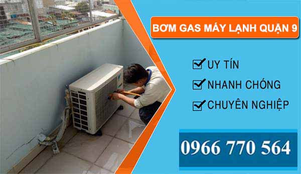 thi công bơm gas máy lạnh quận 9