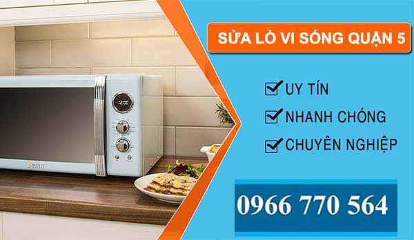 thi công sửa lò vi sóng quận 5