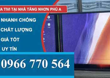 thợ sửa tivi tại nhà tăng nhơn phú a