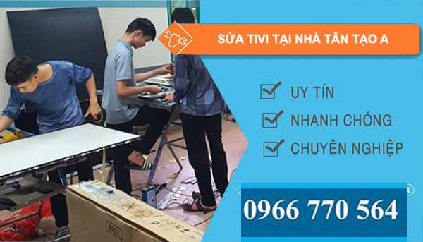 sửa tivi tại nhà tân tạo a