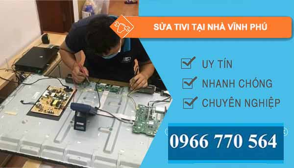 Sửa Tivi Tại Nhà Vĩnh Phú