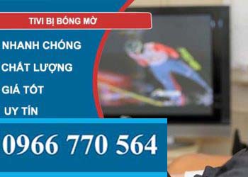 tivi bị bóng mờ