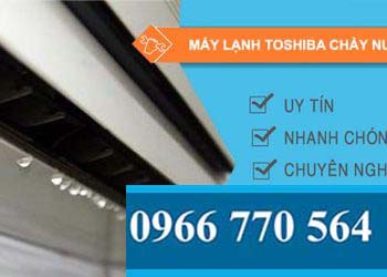 máy lạnh toshiba chảy nước