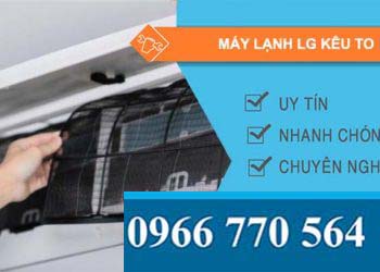 nguyên nhân máy lạnh lg kêu to