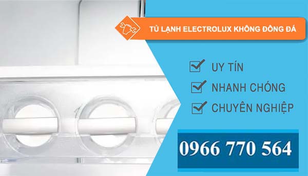 nguyên nhân tủ lạnh electrolux không đông đá