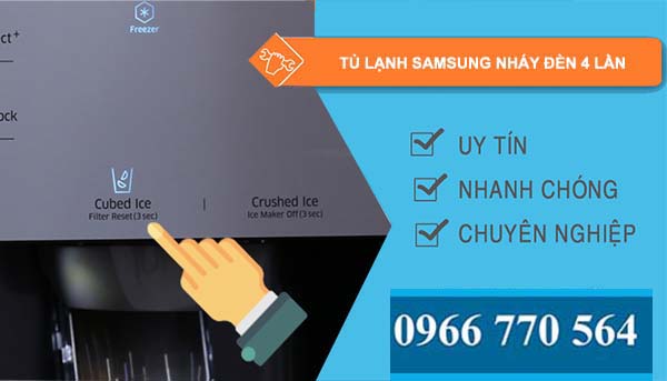nguyên nhân tủ lạnh samsung nháy đèn 4 lần