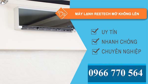 sửa máy lạnh reetech mở không lên
