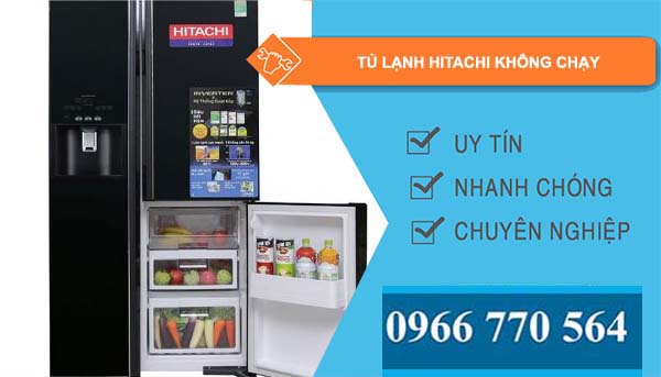 sửa tủ lạnh hitachi không chạy