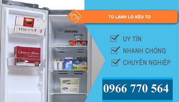 sửa tủ lạnh lg kêu to
