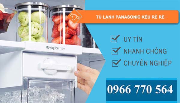 sửa tủ lạnh panasonic kêu rè rè