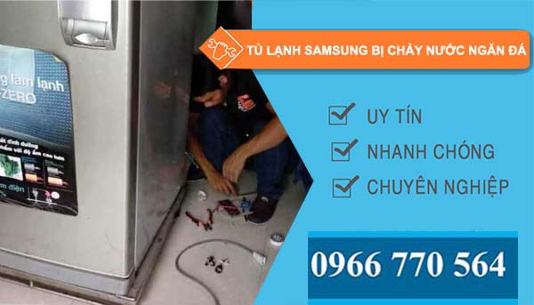 sửa tủ lạnh samsung bị chảy nước ngăn đá