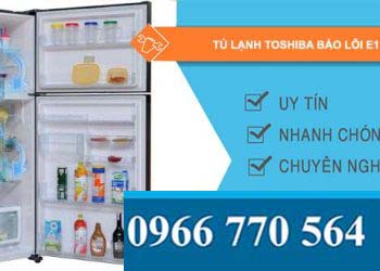 sửa tủ lạnh toshiba báo lỗi e1